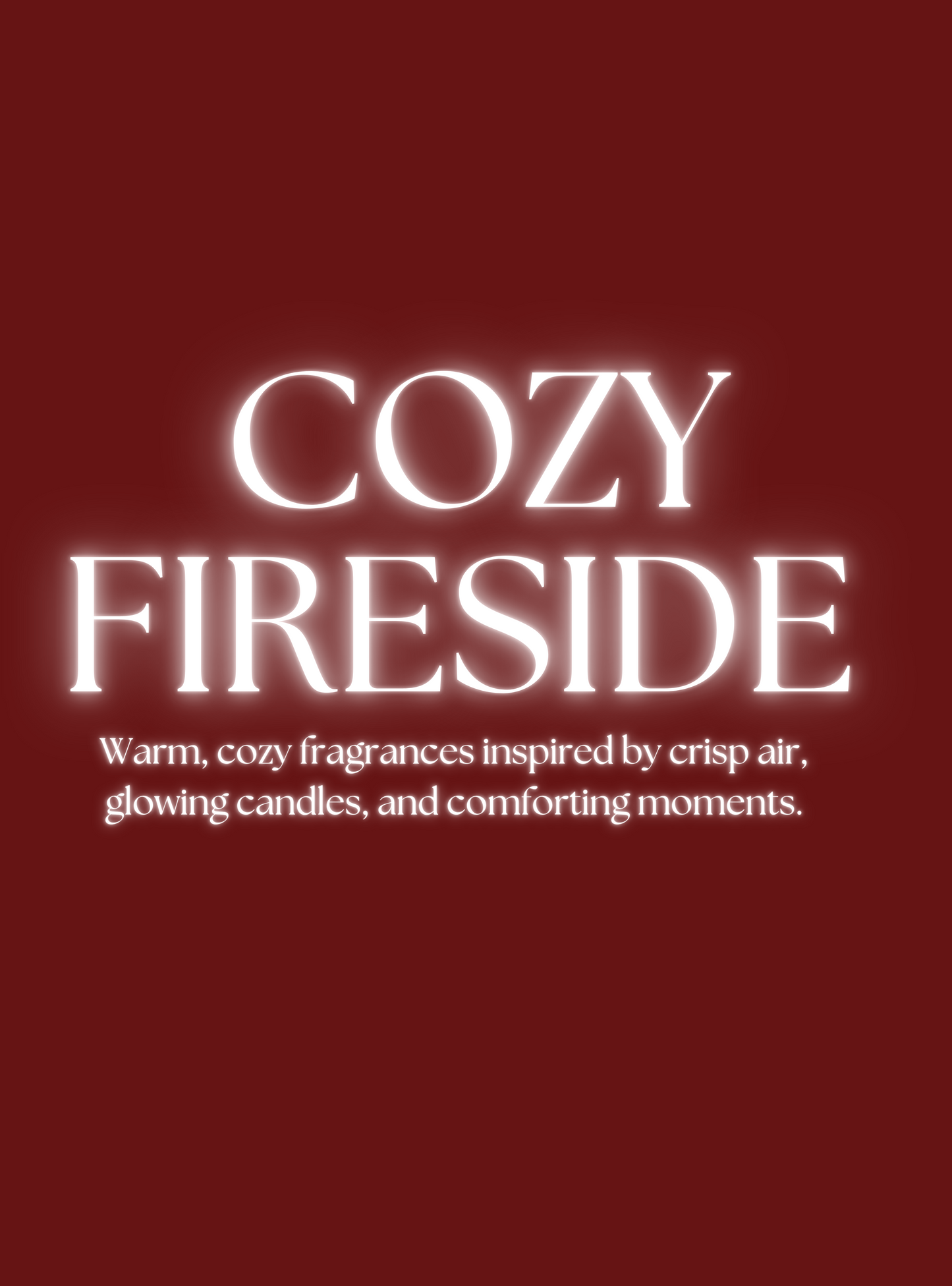 COZY FIRESIDE COLLECTION