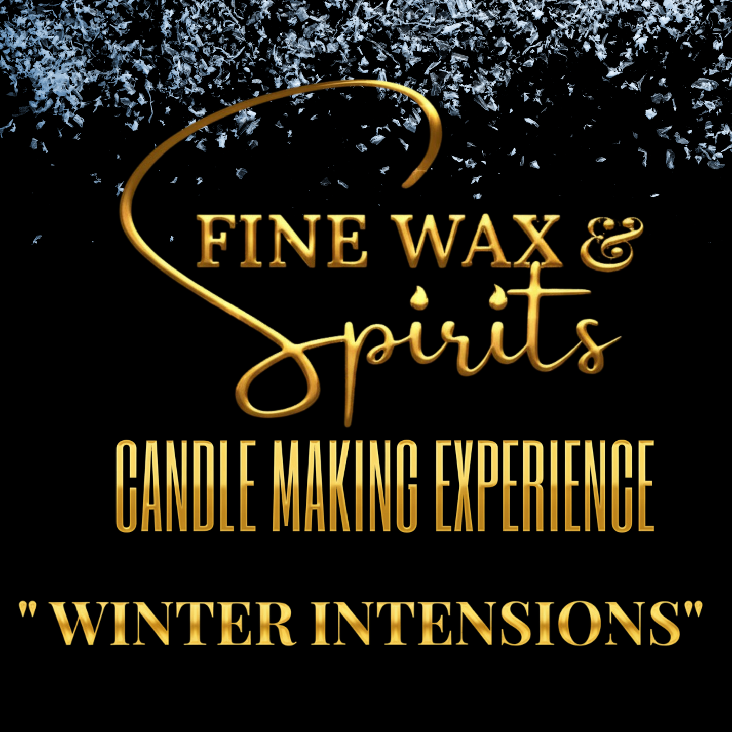 WINTER INTENSIONS CANDLE MAKING EXPERIENCE