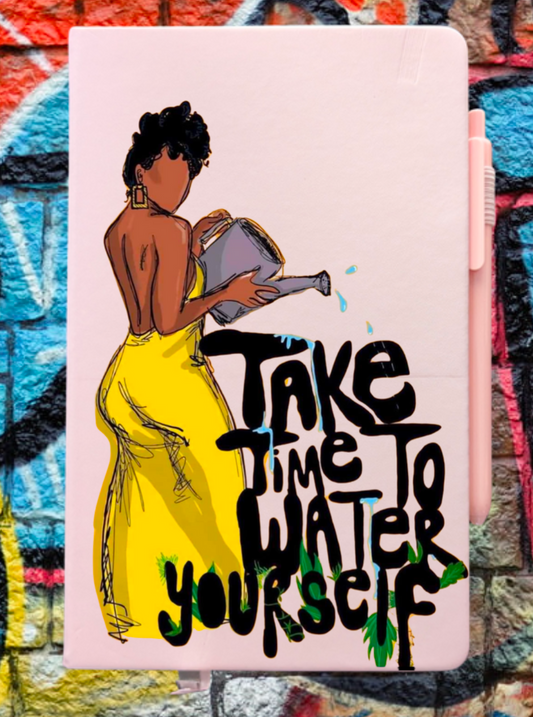 TAKE TIME TO WATER YOURSELF